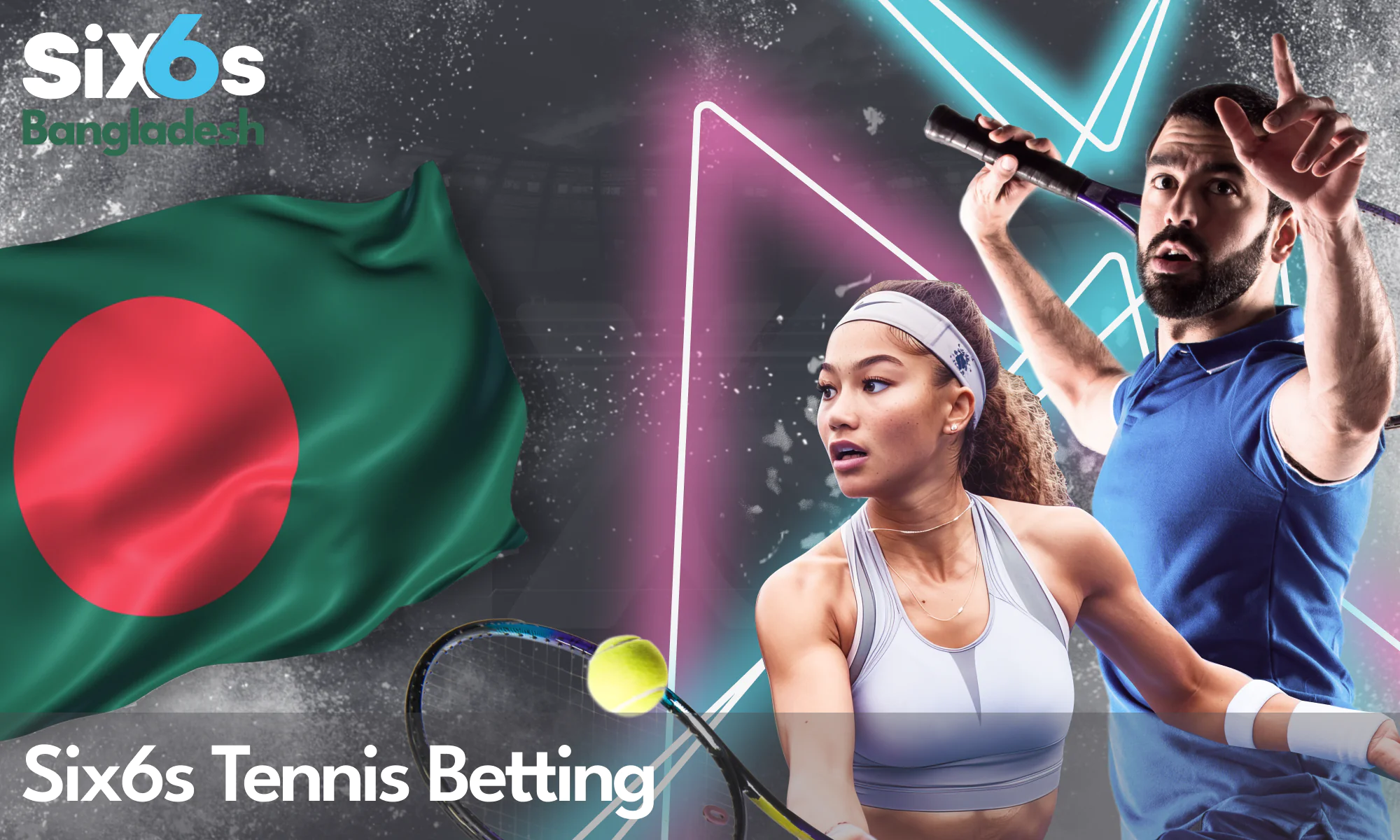 Tennis betting for Six6s players from Bangladesh