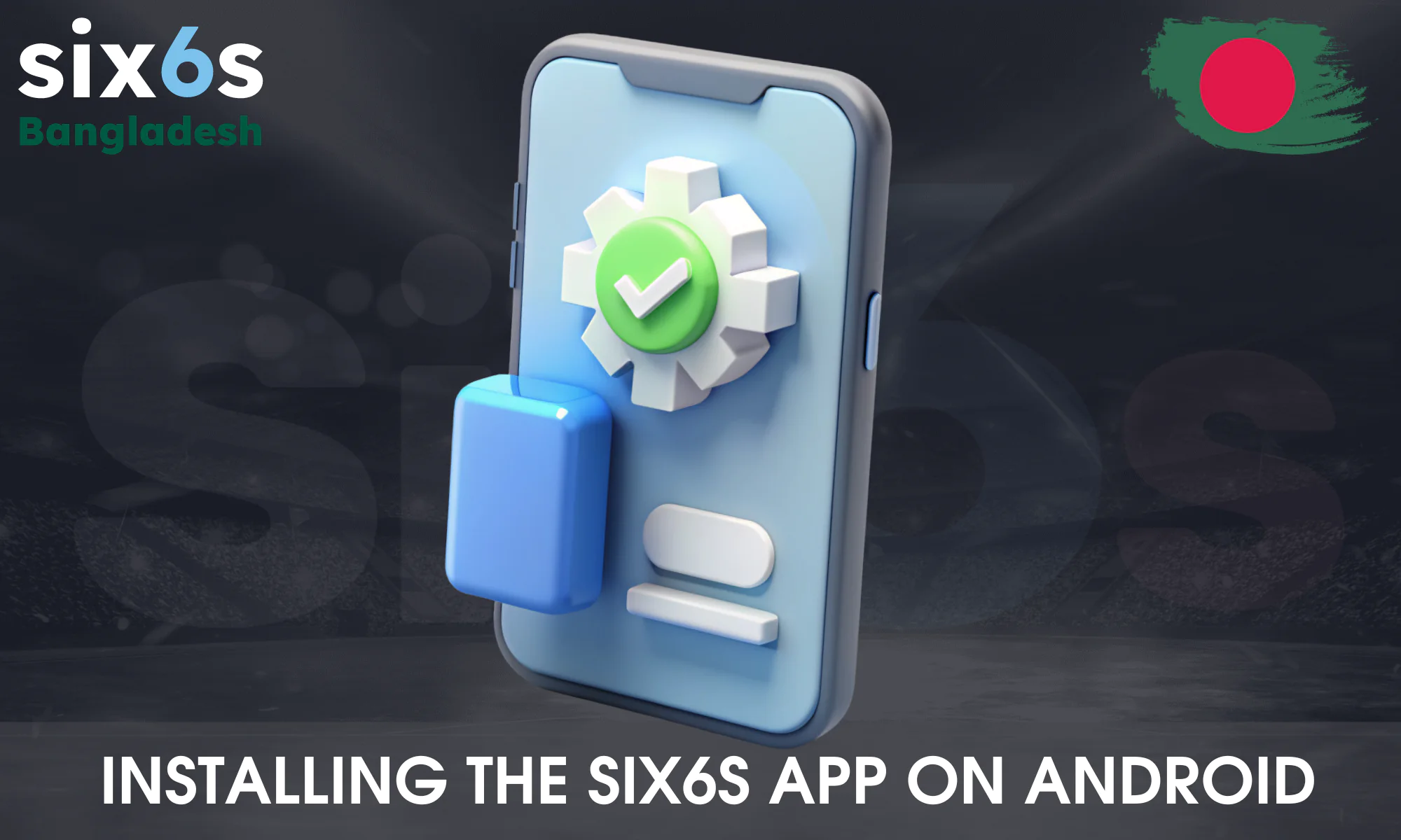 Step by step instructions on how to download and install Six6s app on Android phones