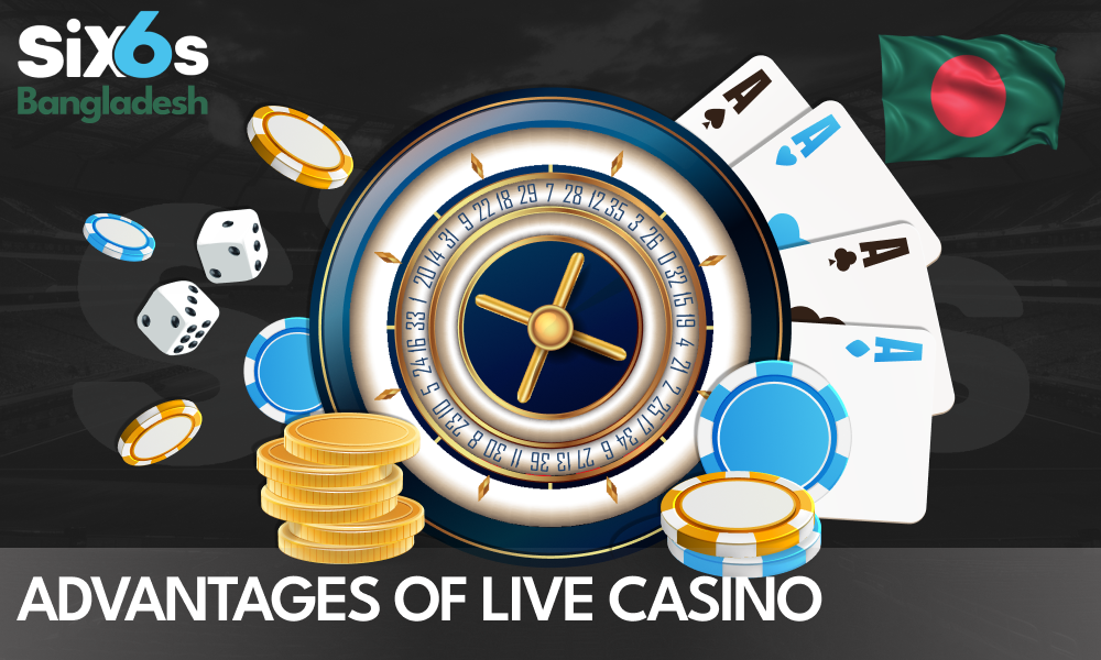 Live Casino Benefits for Bangladeshi players